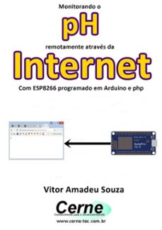 monitorando o  ph remotamente através da internet com esp8266 programado em arduino e php-vitor amadeu souza-3410002229588