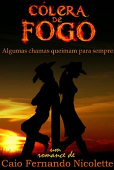 colera de fogo (ebook)-caio fernando nicolette-3410005838688