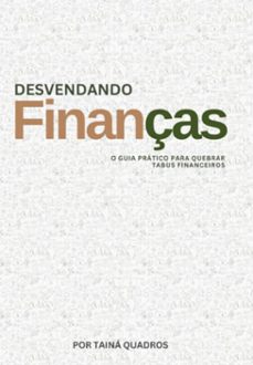 desvendando finanças- o guia pratico para quebrar tabus financeiros (ebook)-taina quadros-3410006610788