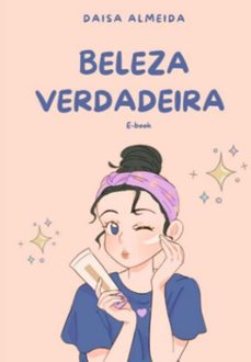 beleza verdadeira (ebook)-almeida daisa-3410007349588