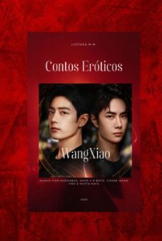 contos eroticos. fanfic xiao zhan (ebook)-luciana moreira miyagi-3410008819288