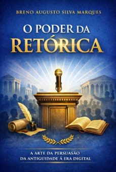 o poder da retorica (ebook)-breno augusto silva marques-3410009181988