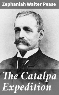 the catalpa expedition (ebook)-zephaniah walter pease-4064066062088