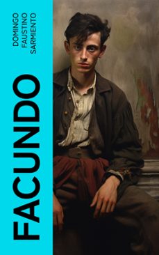 facundo (ebook)-domingo faustino sarmiento-4066339550988