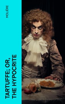 tartuffe; or, the hypocrite (ebook)-4066339553088