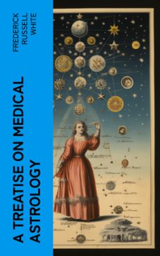 a treatise on medical astrology (ebook)-4066339558588