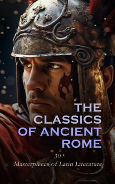 the classics of ancient rome: 30+ masterpieces of latin literature (ebook)-4066339592988