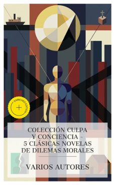 coleccion culpa y conciencia  5 clasicas novelas de dilemas morales (ebook)-fiódor dostoyevski-joseph conrad-benito pérez galdós-4066339988088