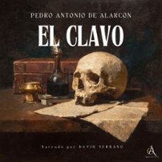 el clavo - audiolibro (audiolibro)-pedro antonio de alarcon-audiolibros clasicos-audiolibros de clasicos-4069829258388
