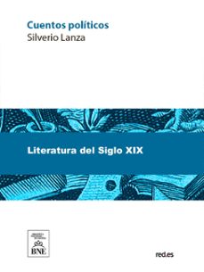 cuentos politicos (ebook)-silverio lanza-4099995484588