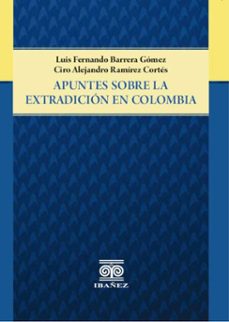 apuntes sobre la extradicion en colombia (ebook)-luis fernando barrera gómez-4099995589788