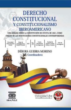 derecho constitucional y constitucionalismo iberoamericano (ebook)-debora guerra moreno-4099995591088