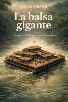 la balsa gigante (ebook)-julio verne-7502319079188