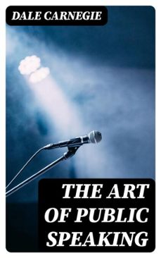 the art of public speaking (ebook)-dale carnegie-8596547008088
