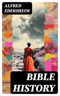 bible history (ebook)-alfred edersheim-8596547733188