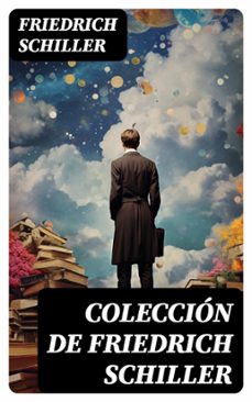 coleccion de friedrich schiller (ebook)-friedrich schiller-8596547742388