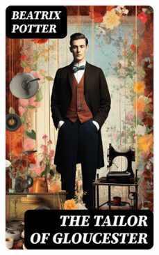 the tailor of gloucester (ebook)-beatrix potter-8596547752288