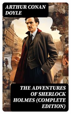 the adventures of sherlock holmes (complete edition) (ebook)-arthur conan doyle-8596547763888