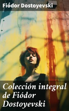 coleccion integral de fiodor dostoyevski (ebook)-8596547797388