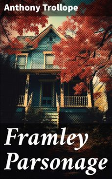 framley parsonage (ebook)-anthony trollope-8596547814788