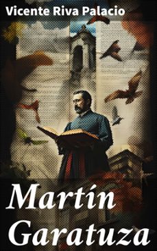 martin garatuza (ebook)-vicente riva palacio-8596547826088