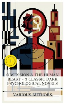obsession &amp; the human beast - 3 classic dark psychological novels (ebook)-charles brockden brown-wilkie collins-émile zola-8596547875888
