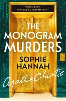 the monogram murders: the new hercule poirot mystery-sophie hannah-9780008102388
