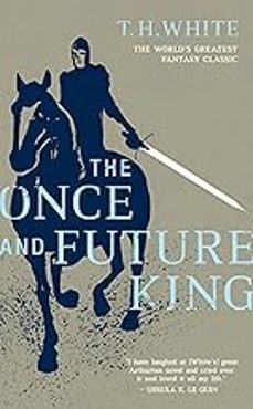 the once and future king-t.h. white-9780008108588