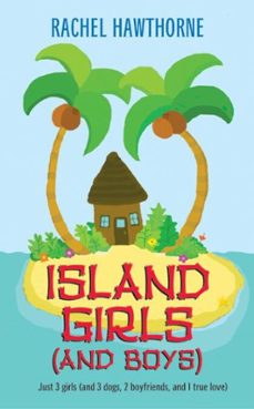 island girls (and boys) (ebook)-rachel hawthorne-9780061756788