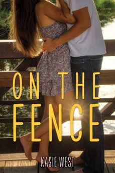on the fence (ebook)-kasie west-9780062235688