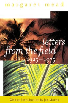 letters from the field, 1925-1975 (ebook)-margaret mead-9780062566188