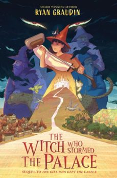 the witch who stormed the palace (ebook)-ryan graudin-9780063229488