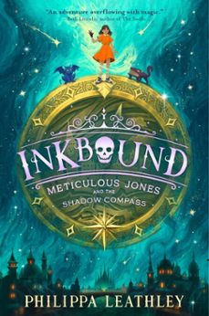 inkbound: meticulous jones and the shadow compass (ebook)-philippa leathley-9780063376588
