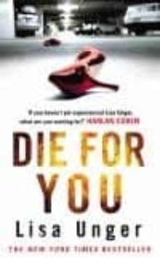 die for you-lisa unger-9780099522188