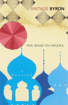 the road to oxiana-9780099523888