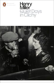 quiet days in clichy-henry miller-9780141399188