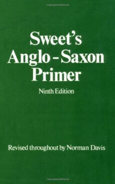 sweet s anglo saxon primer-9780198111788
