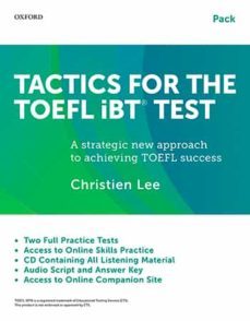 tactics for the toefl ibt test: teacher/self-study pack: a strategic new approach to achieving toefl success-9780199020188