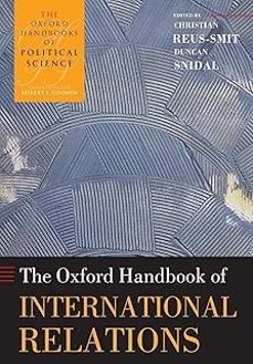 the oxford handbook of international relations-christian reus smit-9780199585588