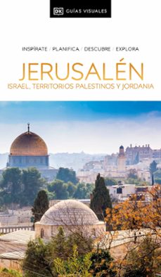 jerusalen, israel, territorios palestinos y jordania 2024 (guias visuales)- dk-9780241678688