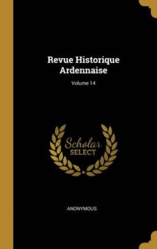 revue historique ardennaise; volume 14-9780270918588