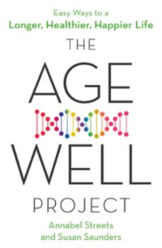 the age-well project (ebook)-annabel streets-susan saunders-9780349419688