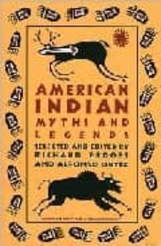 american indian myths and legends (the panteon fairy tale and fol klore library)-9780394740188