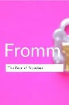 the fear of freedom-erich fromm-9780415253888