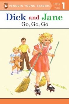 dick and jane: go go go (level 1)-9780448457888
