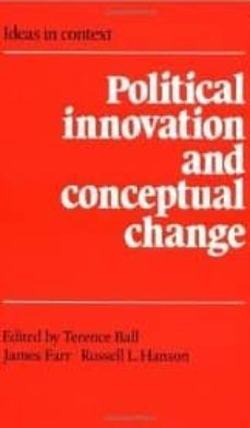 political innovation and conceptual change-terence ball-james farr-russell l. hanson-9780521359788