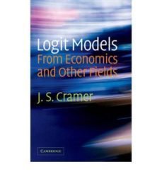 logit models from economics and other fields-j. s. cramer-9780521815888