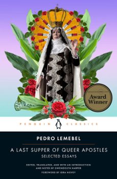 a last supper of queer apostles (ebook)-pedro lemebel-9780525508588