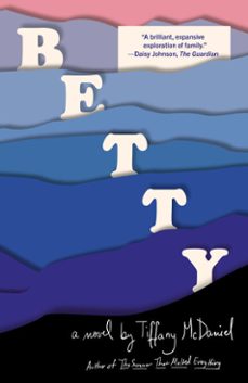 betty (ebook)-tiffany mcdaniel-9780525657088