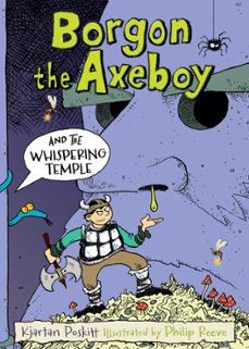 borgon the axeboy and the whispering temple (ebook)-kjartan poskitt-9780571307388